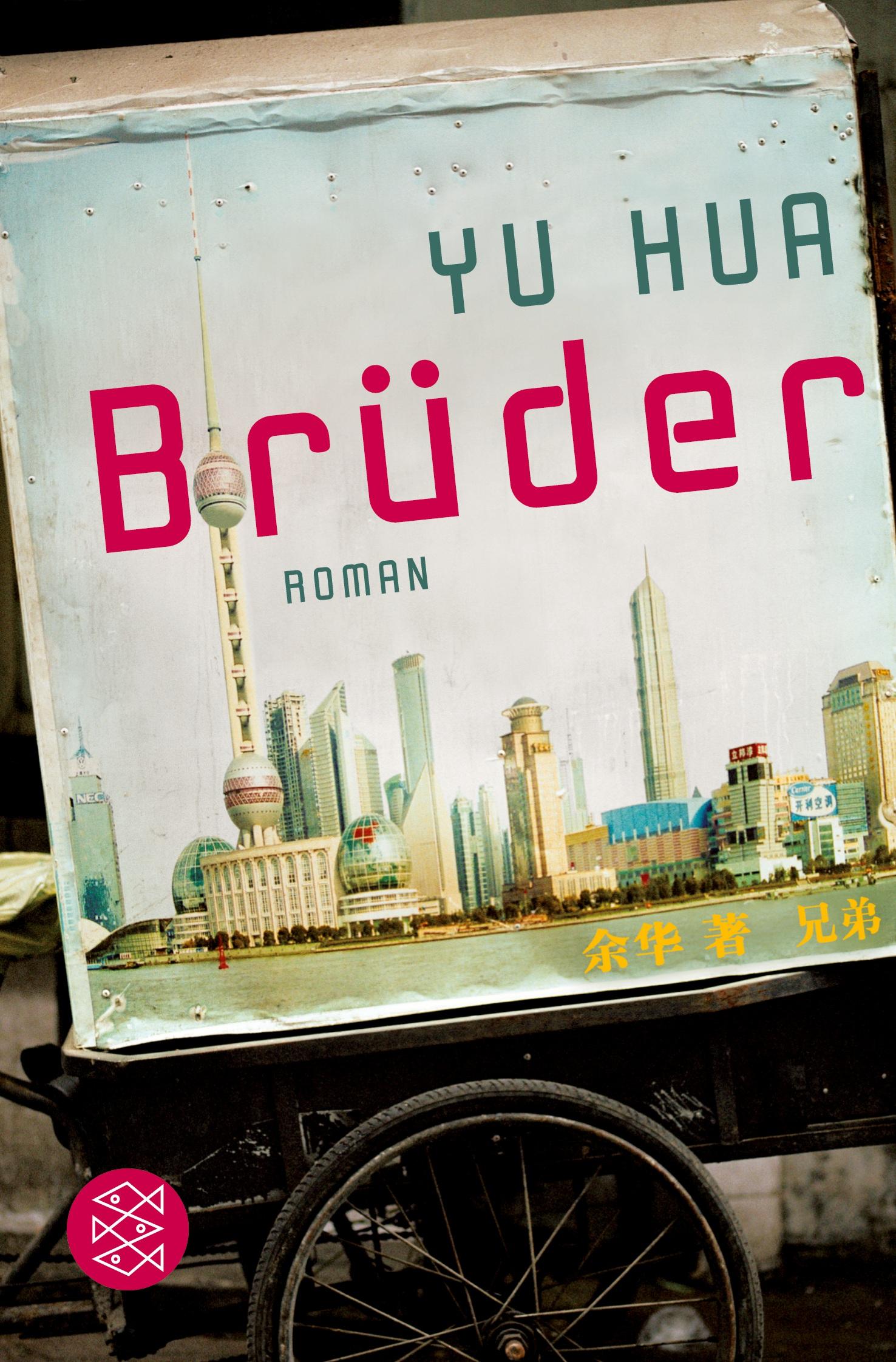 Cover: 9783596178681 | Brüder | Roman | Yu Hua | Taschenbuch | 768 S. | Deutsch | 2012