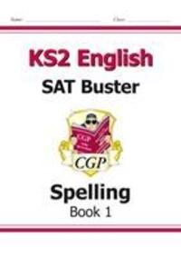 Cover: 9781841461779 | KS2 English SAT Buster: Spelling - Book 1 (for the 2023 tests) | Books