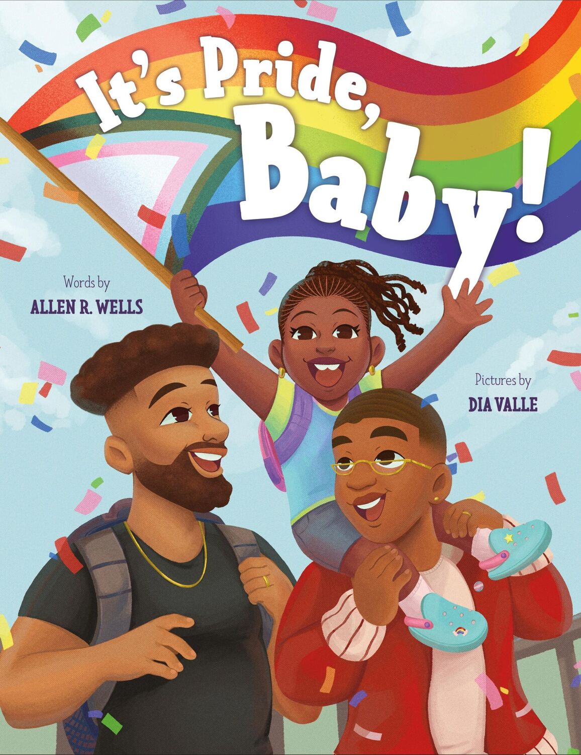 Cover: 9780374390693 | It's Pride, Baby! | Allen R Wells | Buch | Gebunden | Englisch | 2024