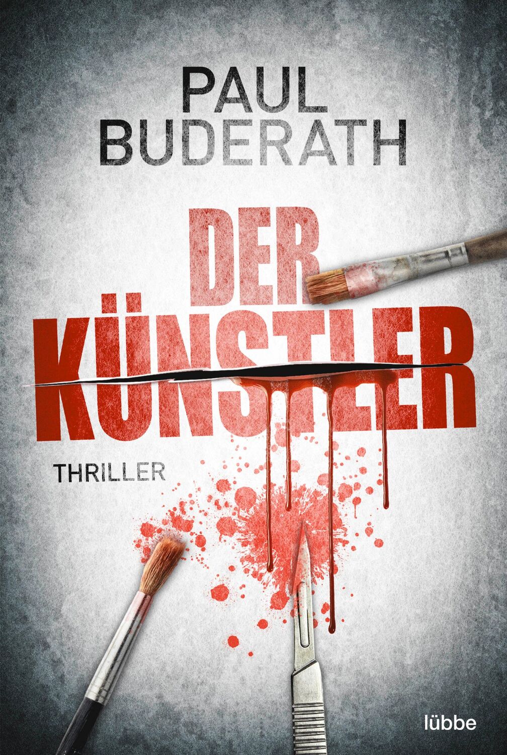 Cover: 9783404185856 | Der Künstler | Thriller | Paul Buderath | Taschenbuch | 304 S. | 2022