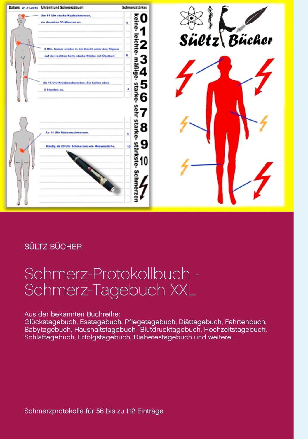 Cover: 9783746095639 | Schmerz-Protokollbuch - Schmerz-Tagebuch XXL | Renate Sültz (u. a.)