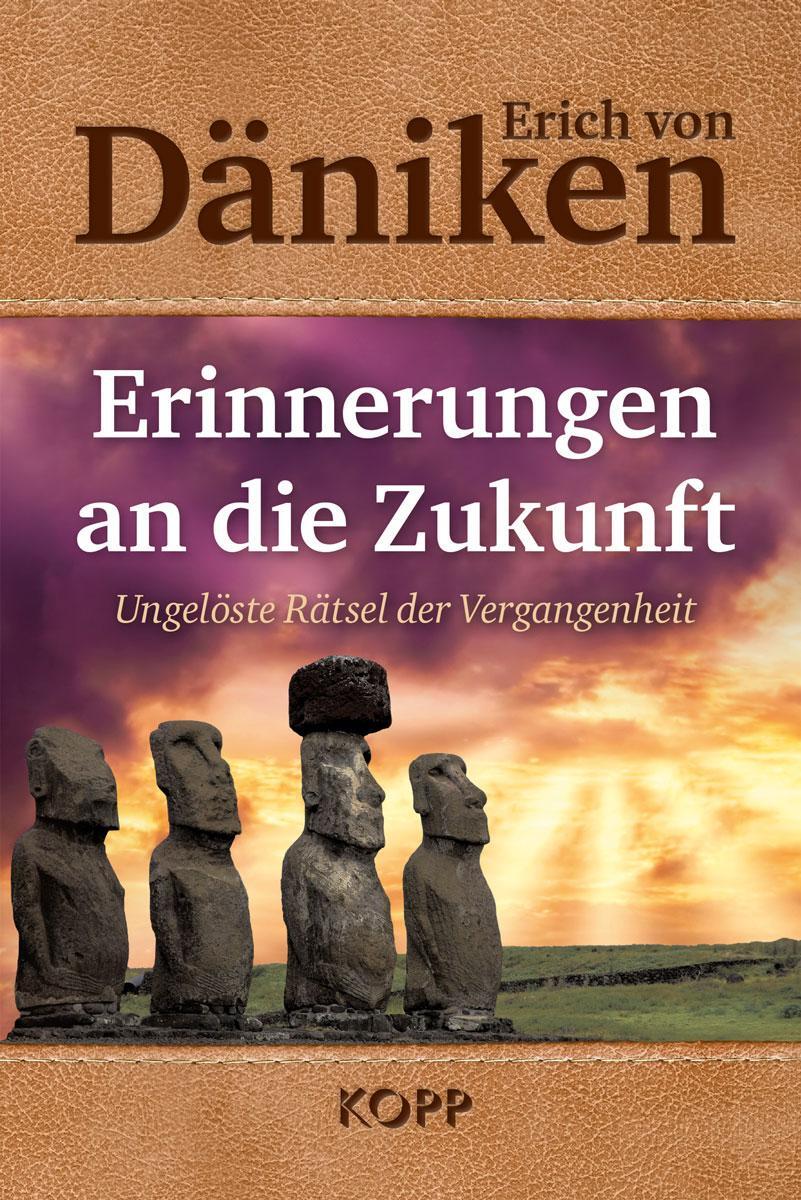 Cover: 9783864459764 | Erinnerungen an die Zukunft | Ungelöste Rätsel der Vergangenheit