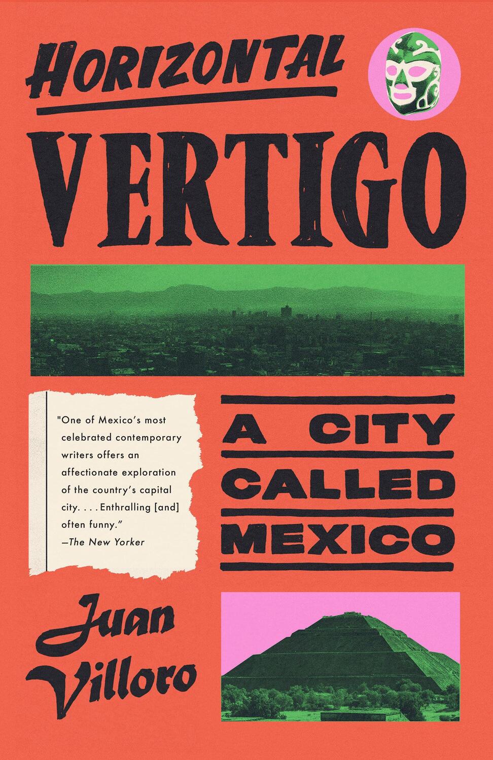 Cover: 9780593687796 | Horizontal Vertigo | A City Called Mexico | Juan Villoro | Taschenbuch