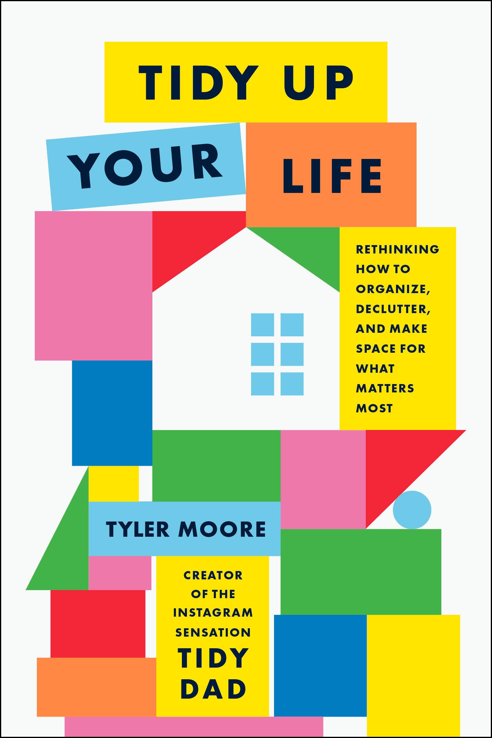 Cover: 9780593797839 | Tidy Up Your Life | Tyler Moore | Buch | Englisch | 2025