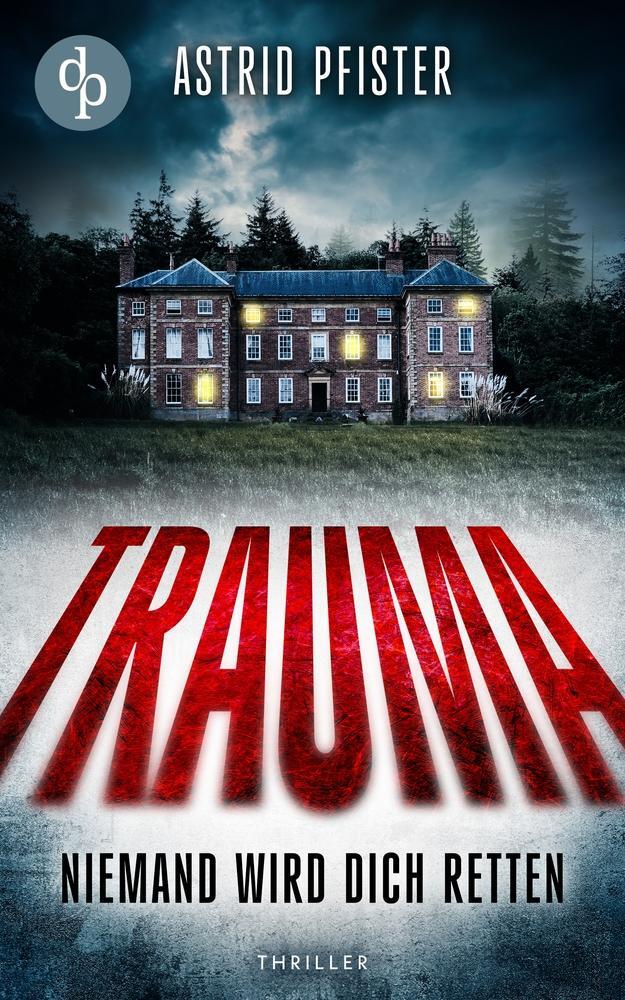 Cover: 9783968174174 | Trauma | Astrid Pfister | Taschenbuch | Paperback | 216 S. | Deutsch