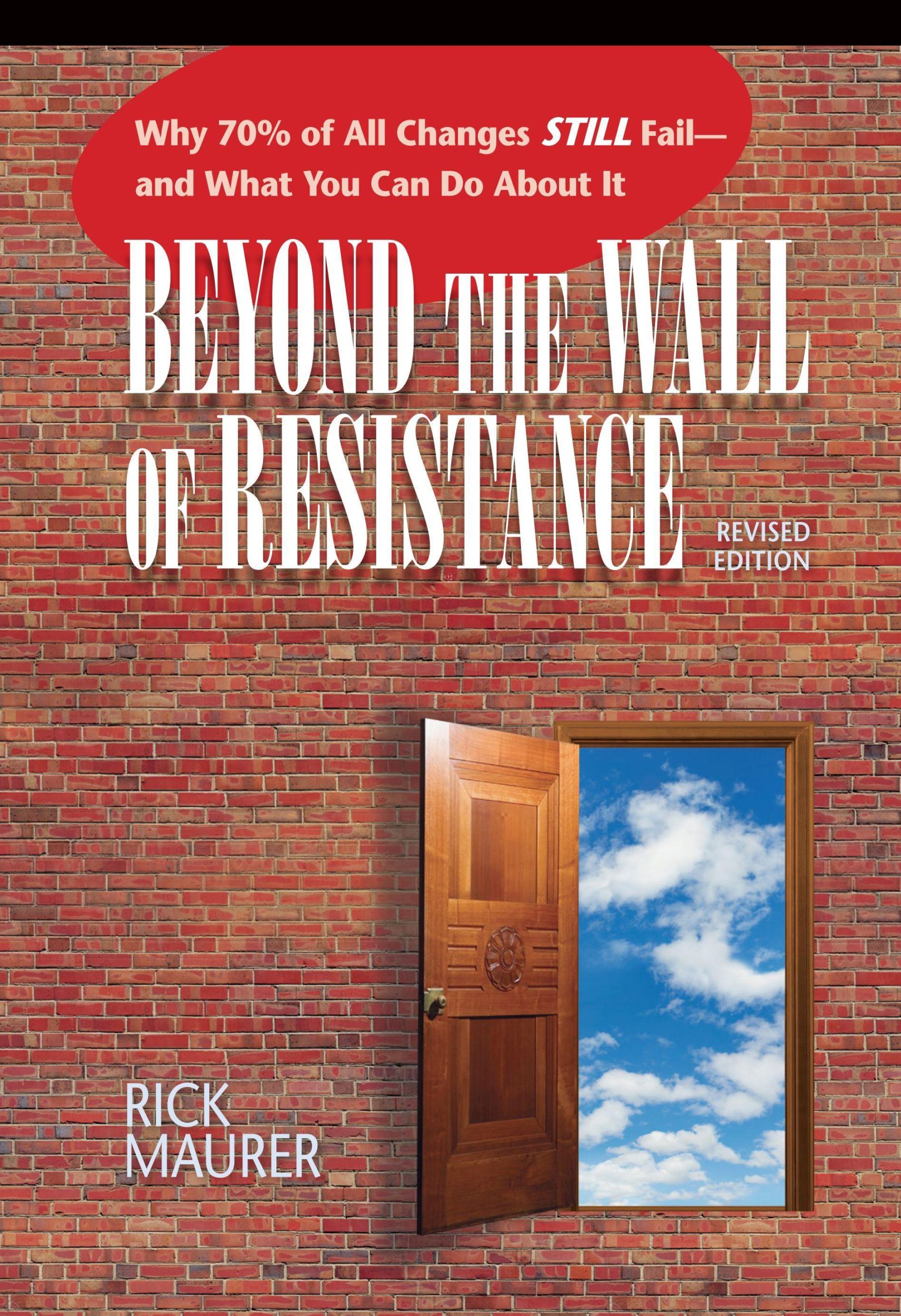 Cover: 9781885167729 | Beyond the Wall of Resistance (Revised Edition) | Rick Maurer | Buch