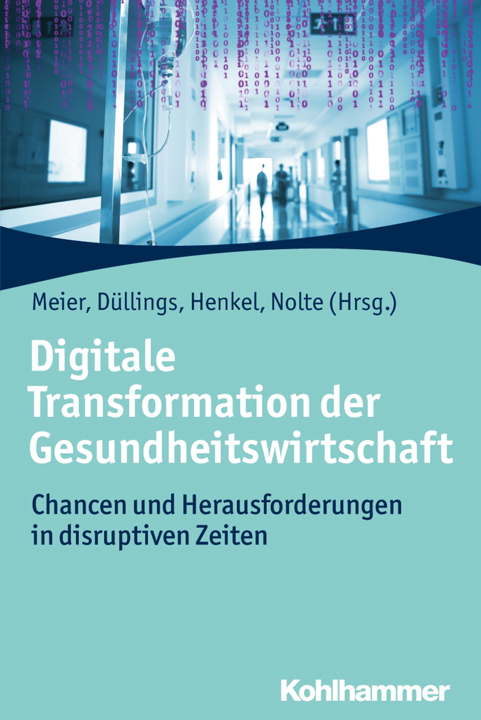 Cover: 9783170335639 | Digitale Transformation der Gesundheitswirtschaft | Meier | Buch