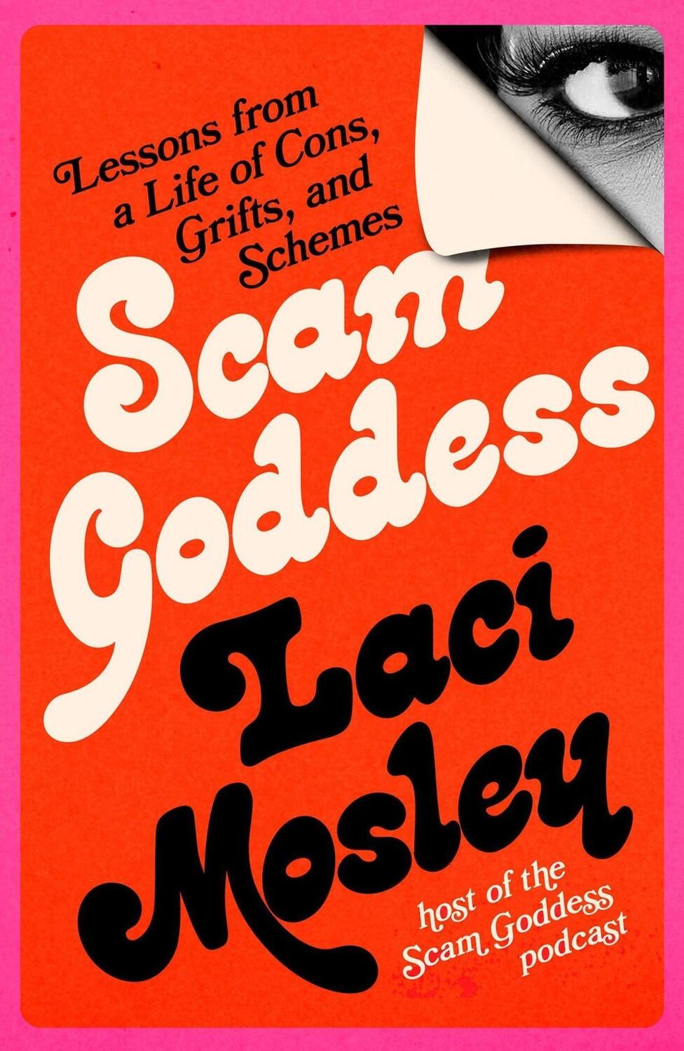 Cover: 9780762484652 | Scam Goddess | Lessons from a Life of Cons, Grifts, and Schemes | Buch