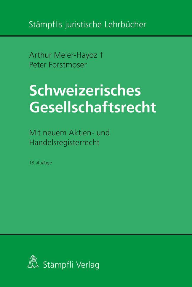 Cover: 9783727222375 | Schweizerisches Gesellschaftsrecht | Arthur Meier-Hayoz (u. a.) | Buch