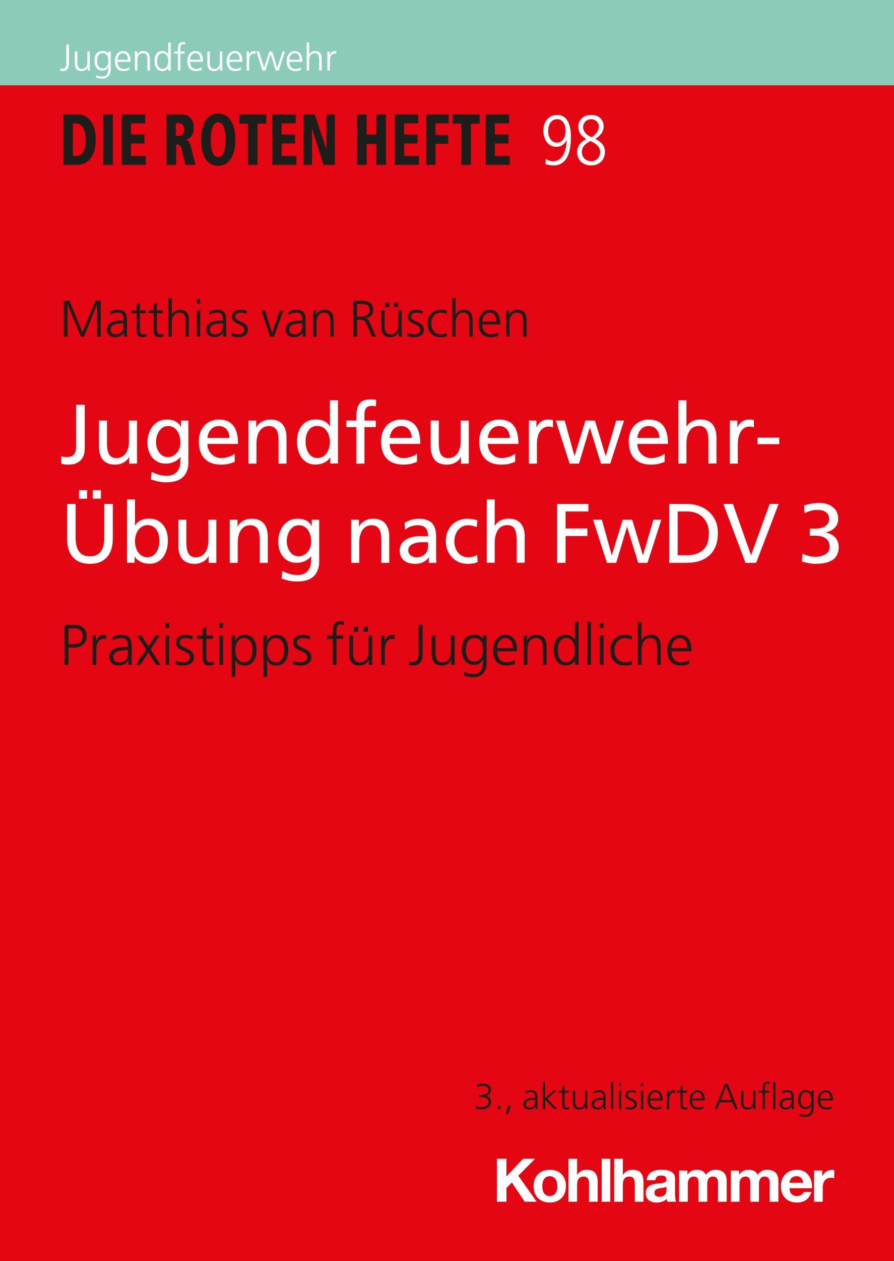 Cover: 9783170437043 | Jugendfeuerwehr-Übung nach FwDV 3 | Praxistipps für Jugendliche | Buch