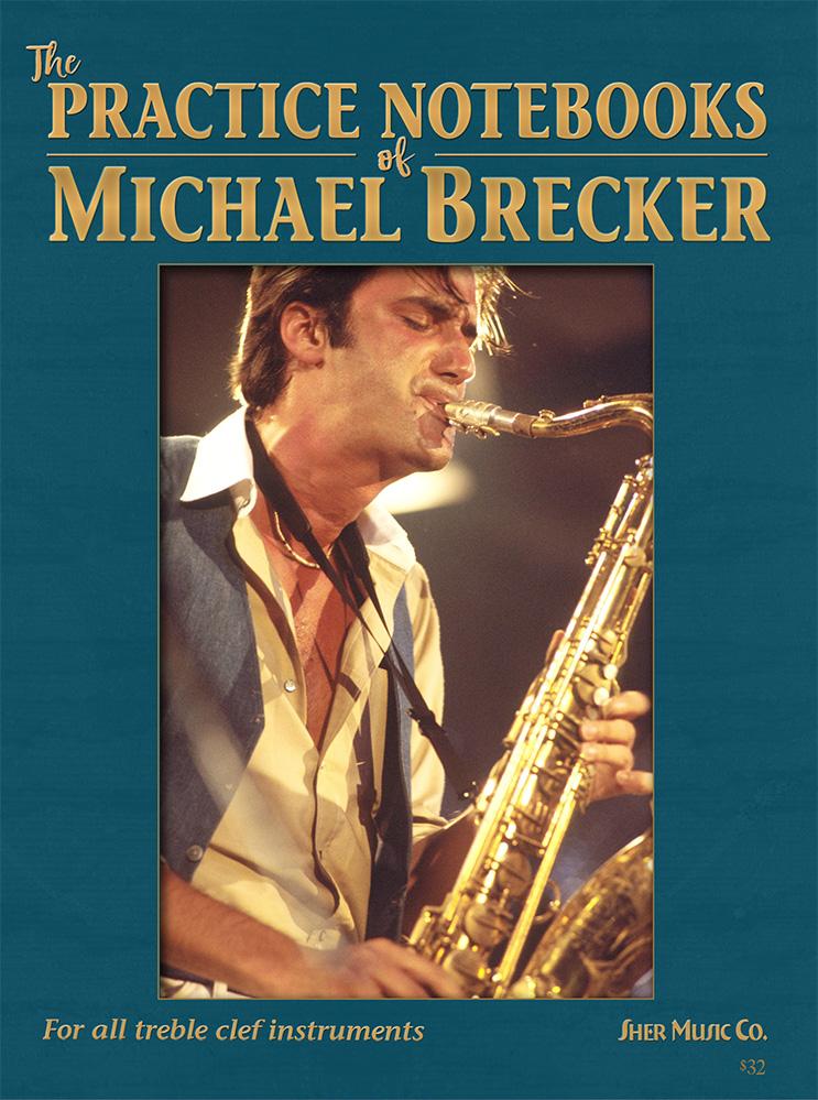 Cover: 9780991077359 | The Practice Notebooks of Michael Brecker | Michael Brecker | Buch