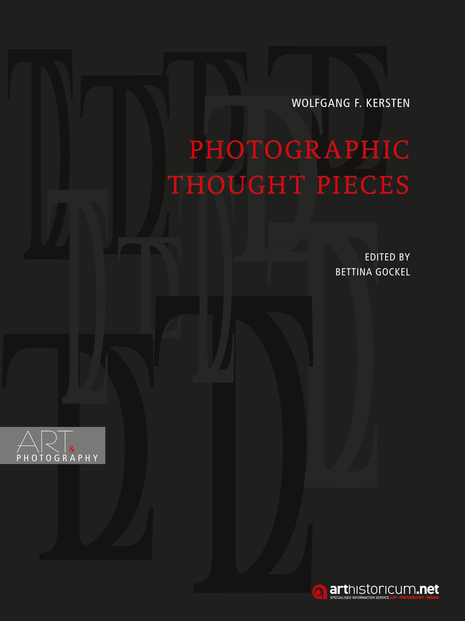 Cover: 9783985012664 | Photographic Thought Pieces | Wolfgang F. Kersten | Taschenbuch | 2024