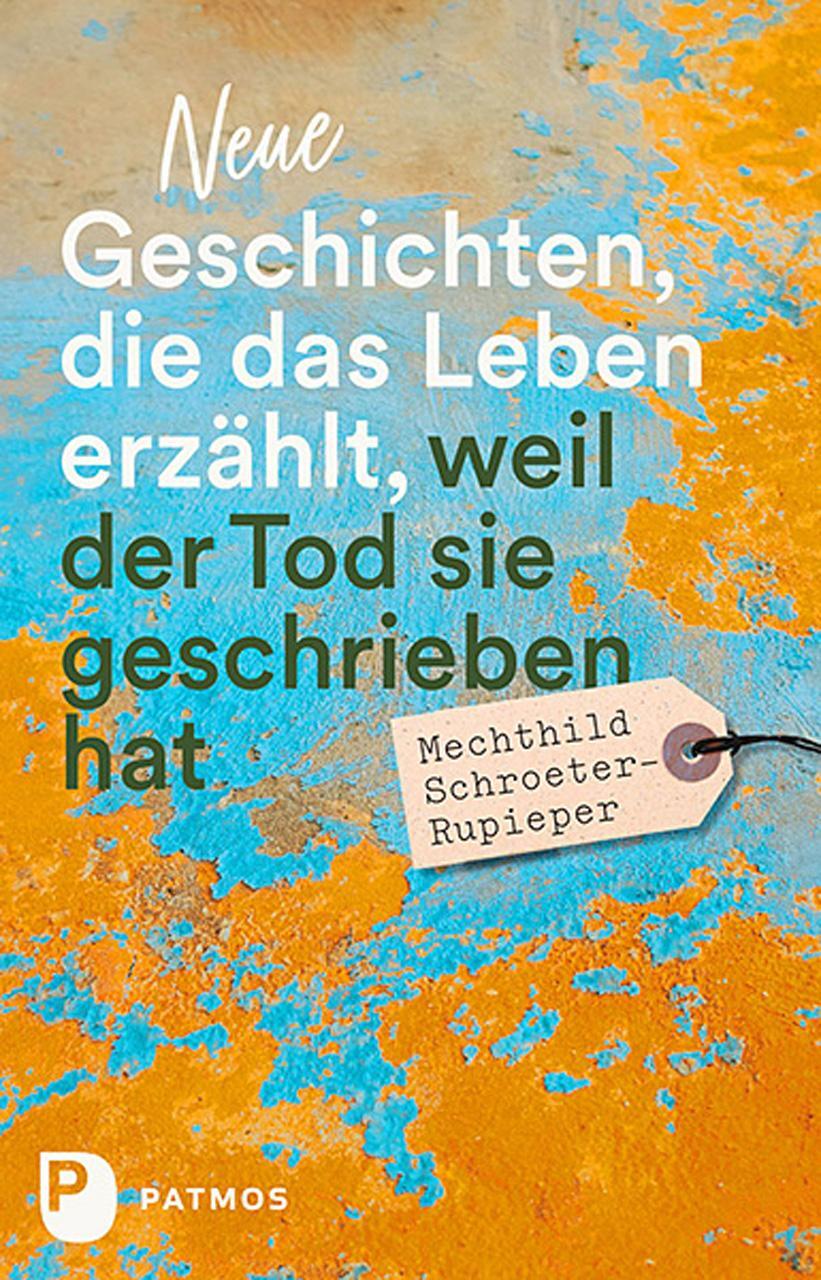 Cover: 9783843613781 | Neue Geschichten, die das Leben erzählt, weil der Tod sie...