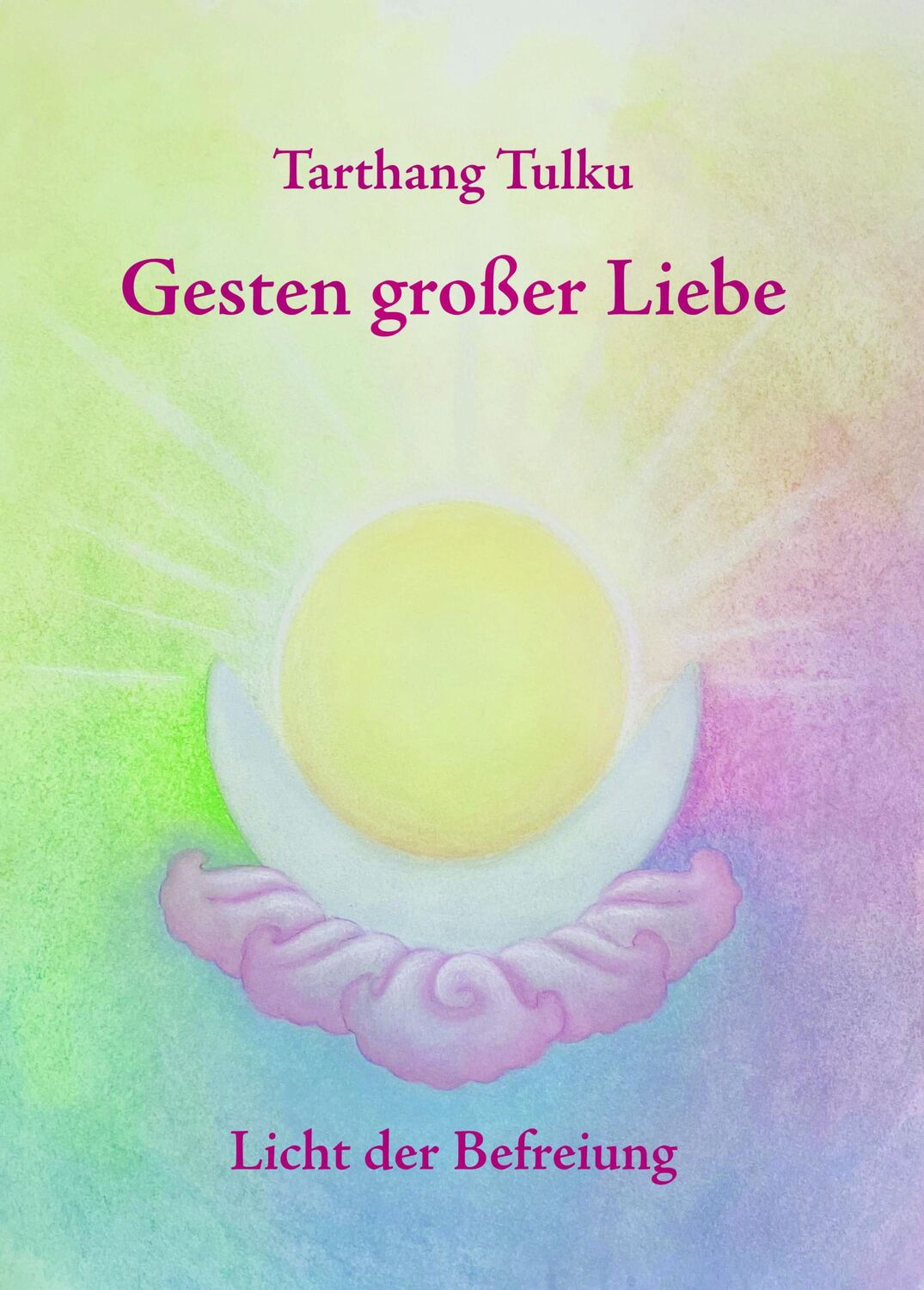 Cover: 9783928758475 | Gesten großer Liebe | Licht der Befreiung | Tarthang Tulku | Buch