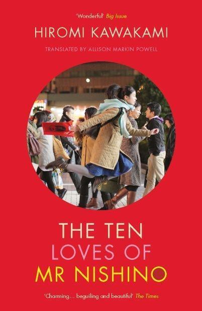 Cover: 9781846277016 | The Ten Loves of Mr Nishino | Hiromi Kawakami | Taschenbuch | 208 S.