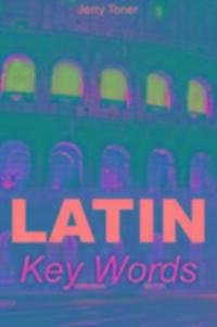 Cover: 9780906672693 | Latin Key Words | Jeremy Peter Toner | Taschenbuch | Englisch | 2003