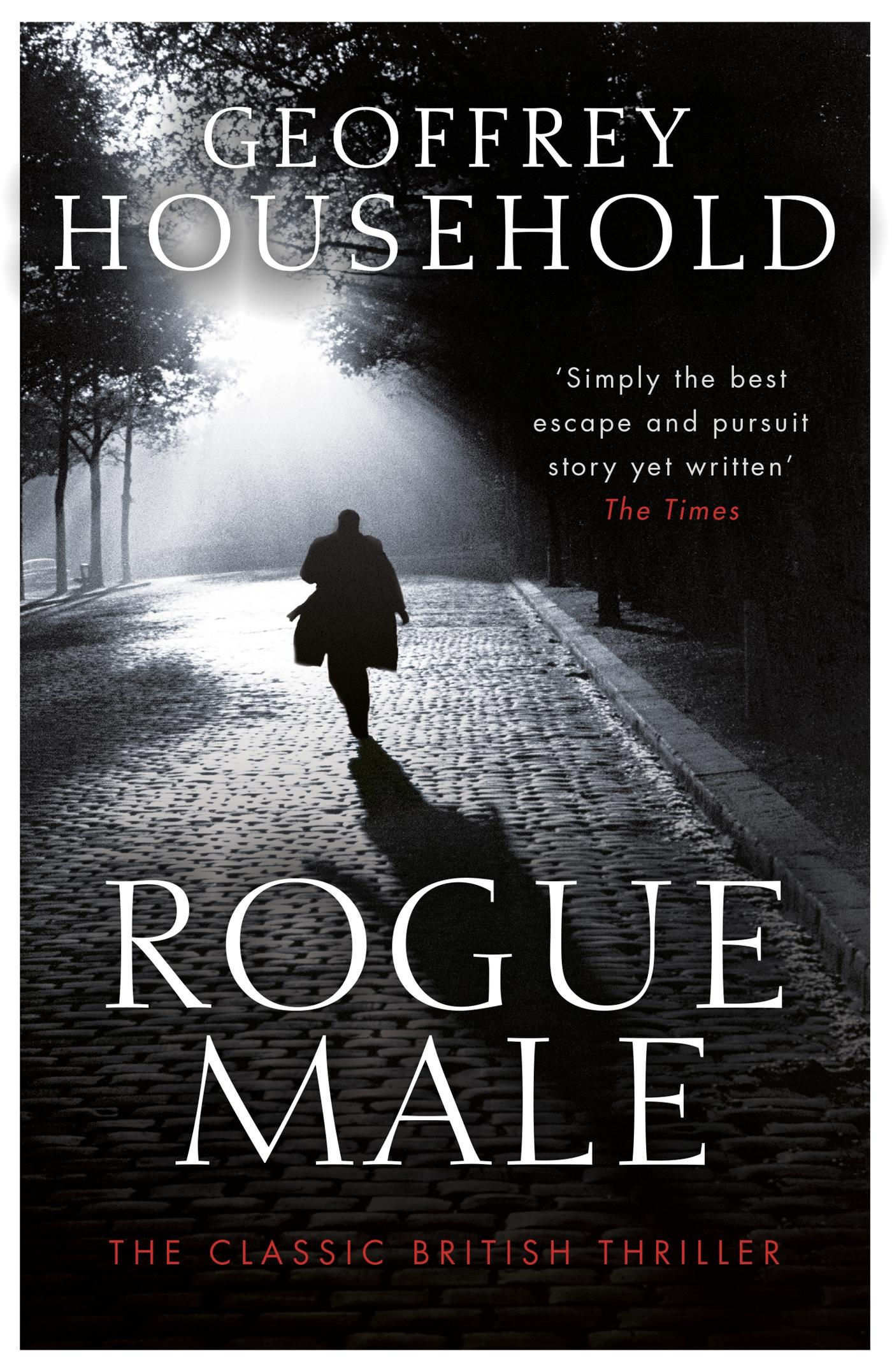 Cover: 9781409155836 | Rogue Male | The Classic British Thriller | Geoffrey Household | Buch