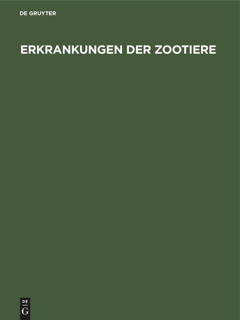 Cover: 9783112520710 | Erkrankungen der Zootiere | Hans-Dieter Schröder (u. a.) | Buch | 1979