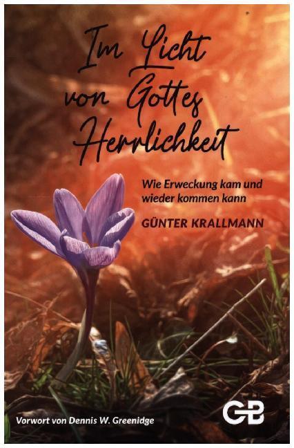 Cover: 9783941714670 | Im Licht von Gottes Herrlichkeit | Günter Krallmann | Buch