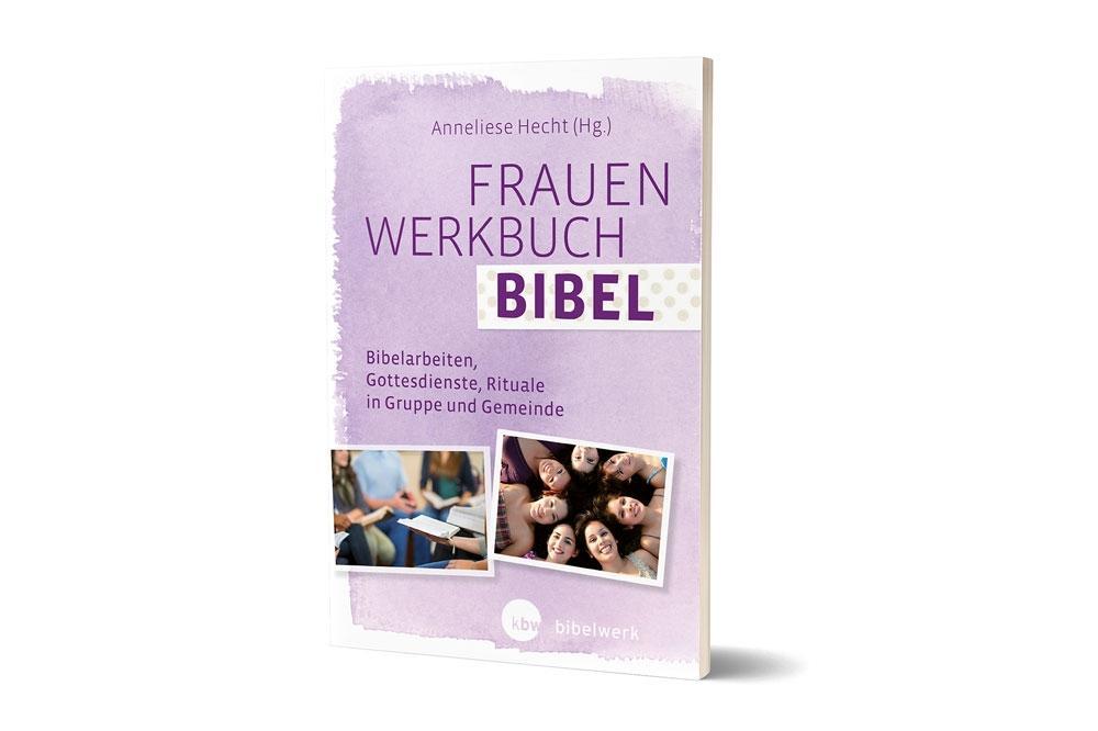 Cover: 9783460252691 | FrauenWerkbuch Bibel | Anneliese Hecht | Taschenbuch | 240 S. | 2016