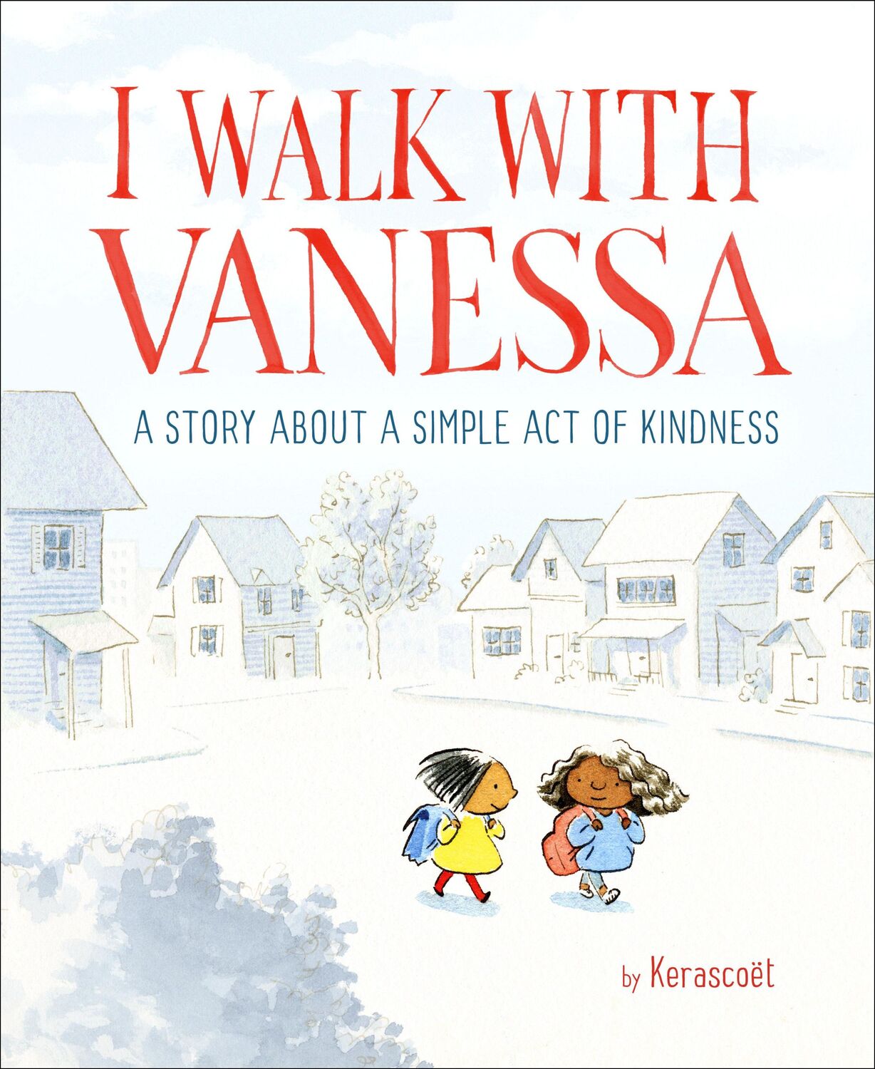 Cover: 9781524769550 | I Walk with Vanessa | Kerascoët | Buch | Einband - fest (Hardcover)