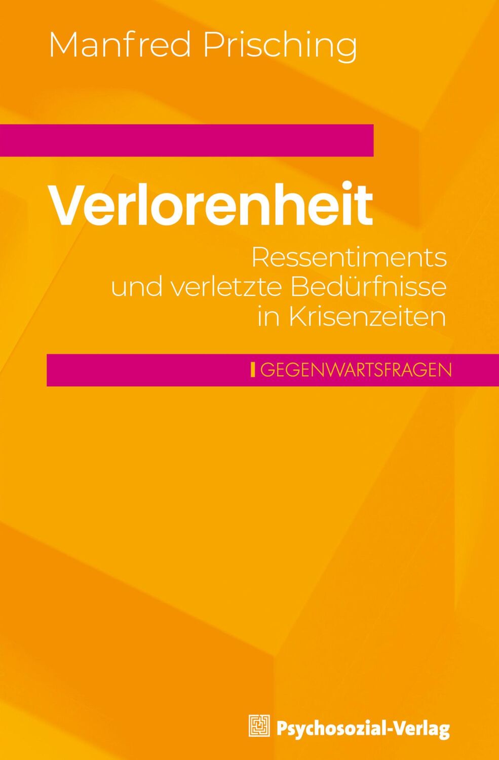 Cover: 9783837933529 | Verlorenheit | Ressentiments und verletzte Bedürfnisse in Krisenzeiten