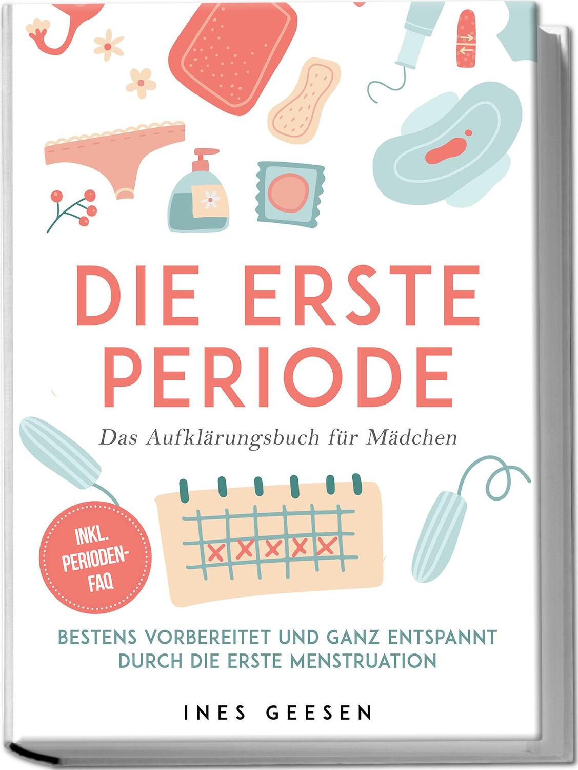 Cover: 9783757602765 | Die erste Periode - Das Aufklärungsbuch für Mädchen: Bestens...