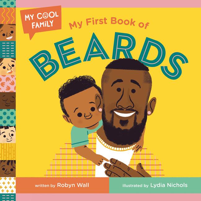 Cover: 9780593481936 | My First Book of Beards | Robyn Wall | Buch | Kinder-Pappbuch | 2022