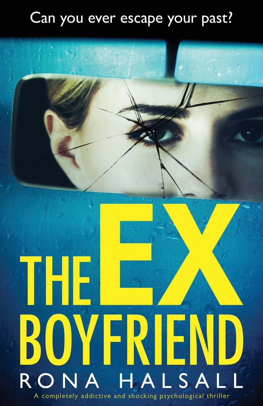 Cover: 9781838888169 | The Ex-Boyfriend | Rona Halsall | Taschenbuch | Englisch | 2020