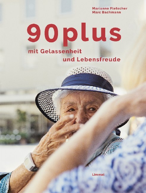 Cover: 9783857918766 | 90plus | Marianne Pletscher | Buch | 252 S. | Deutsch | 2019