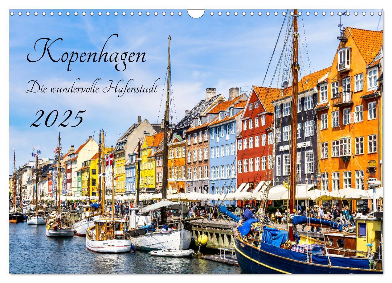 Cover: 9783435049837 | Kopenhagen - Die wundervolle Hafenstadt (Wandkalender 2025 DIN A3...