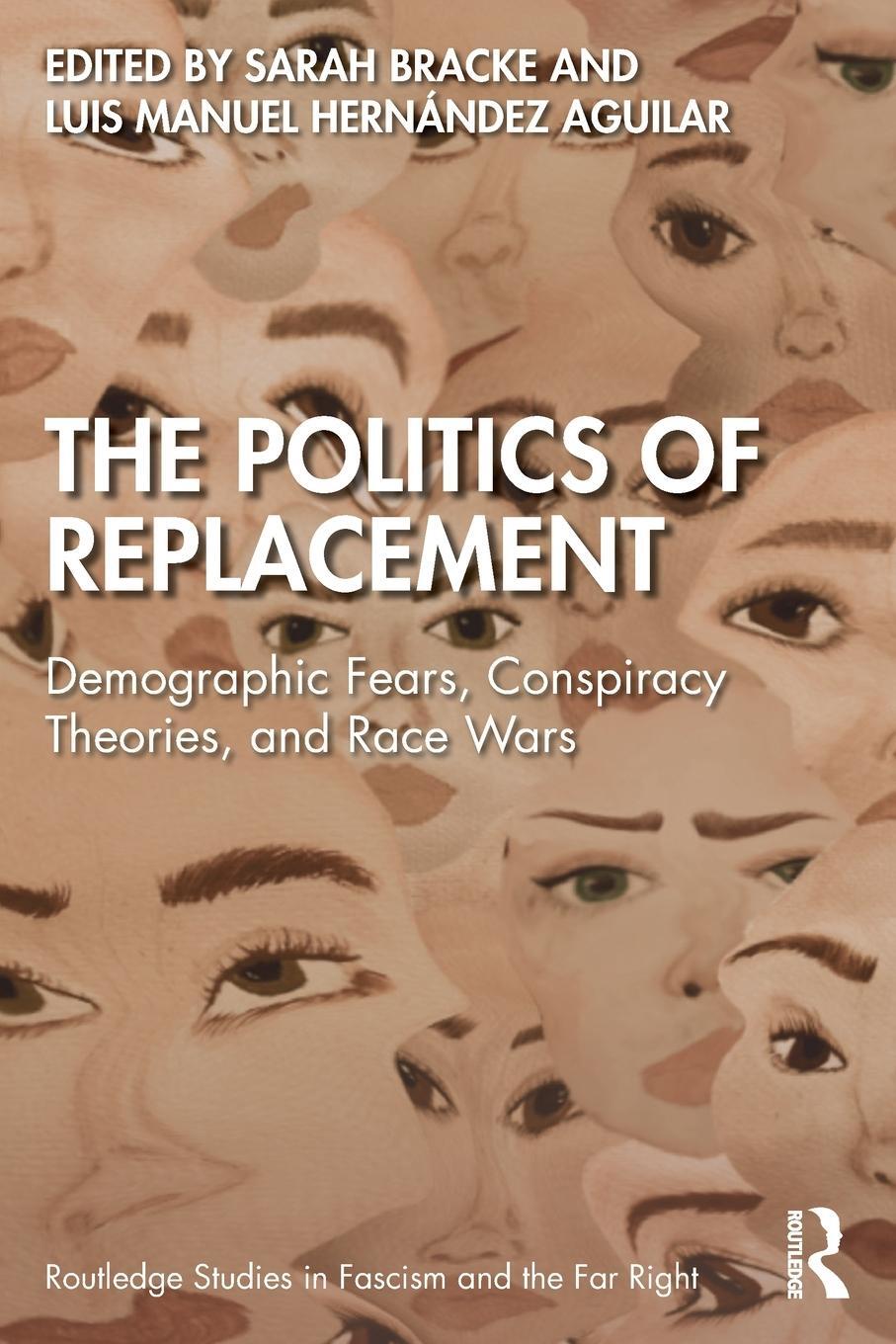 Cover: 9781032304069 | The Politics of Replacement | Luis Manuel Hernandez Aguilar (u. a.)