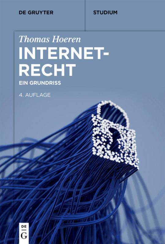 Cover: 9783110676846 | Internetrecht | Ein Grundriss | Thomas Hoeren | Taschenbuch | XVII