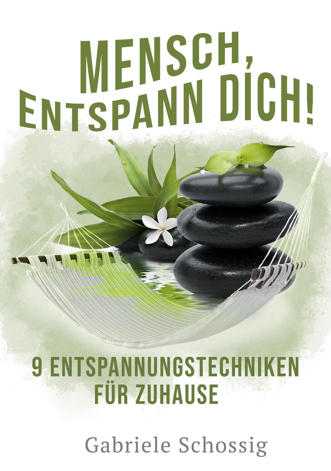 Cover: 9783752692310 | Mensch, Entspann Dich! - 9 Entspannungstechniken für Zuhause | Buch