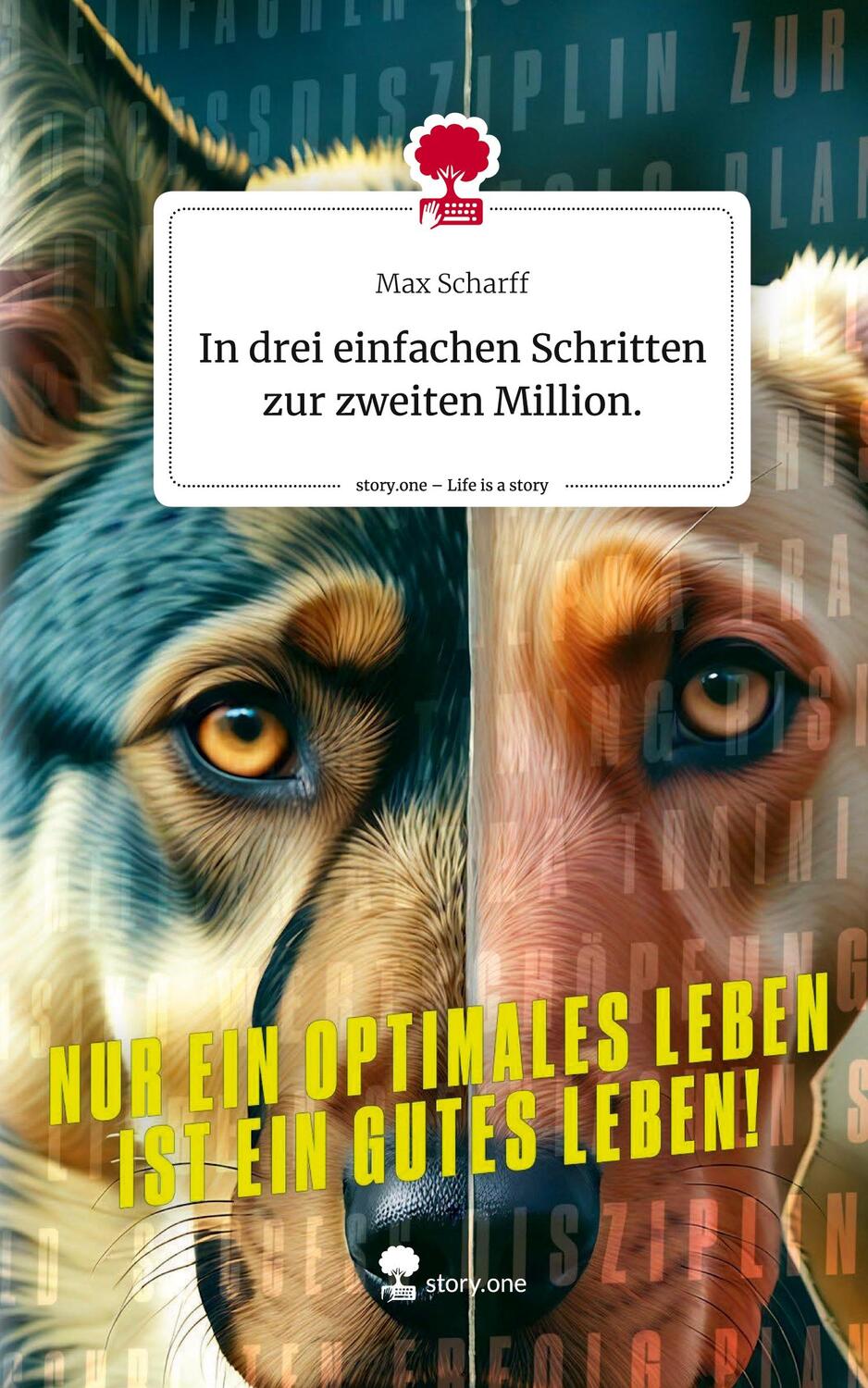 Cover: 9783711563675 | In drei einfachen Schritten zur zweiten Million.. Life is a Story -...