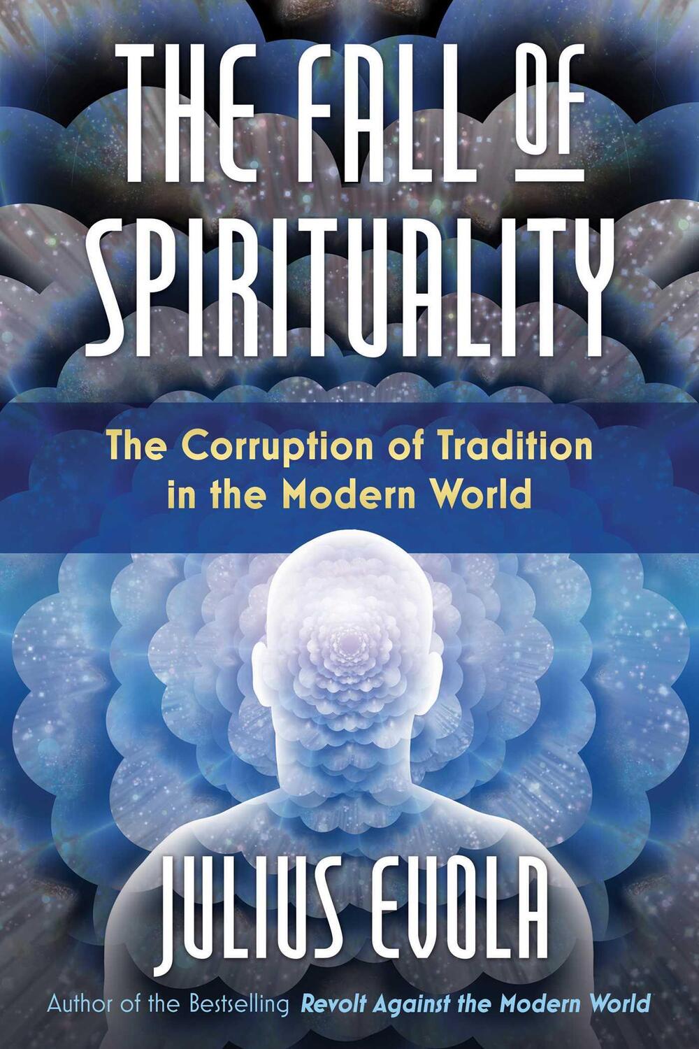 Cover: 9781620559772 | The Fall of Spirituality: The Corruption of Tradition in the Modern...