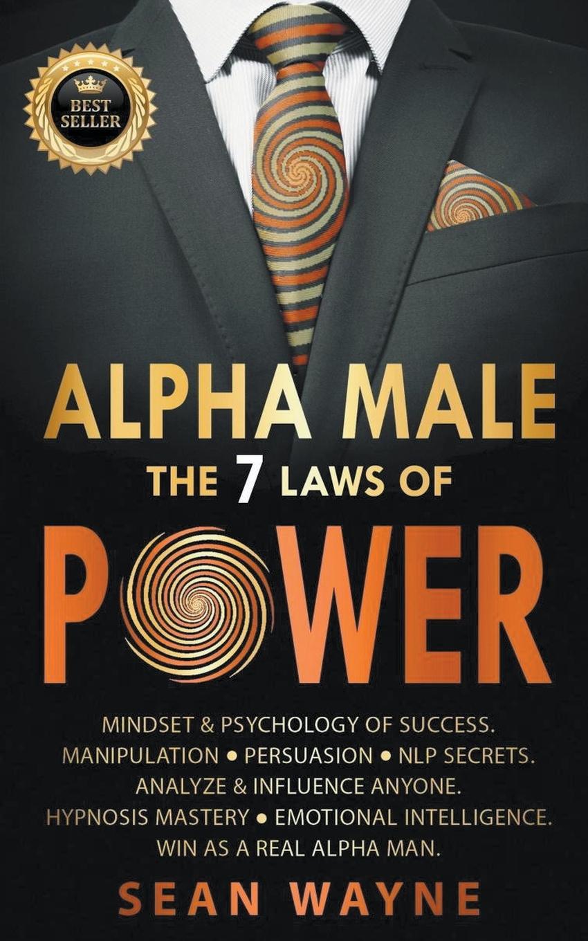 Cover: 9798201474089 | Alpha Male the 7 Laws of Power | Sean Wayne | Taschenbuch | Englisch