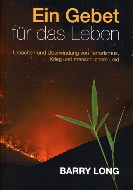 Cover: 9783980750929 | Ein Gebet für das Leben | Barry Long | Taschenbuch | 160 S. | Deutsch