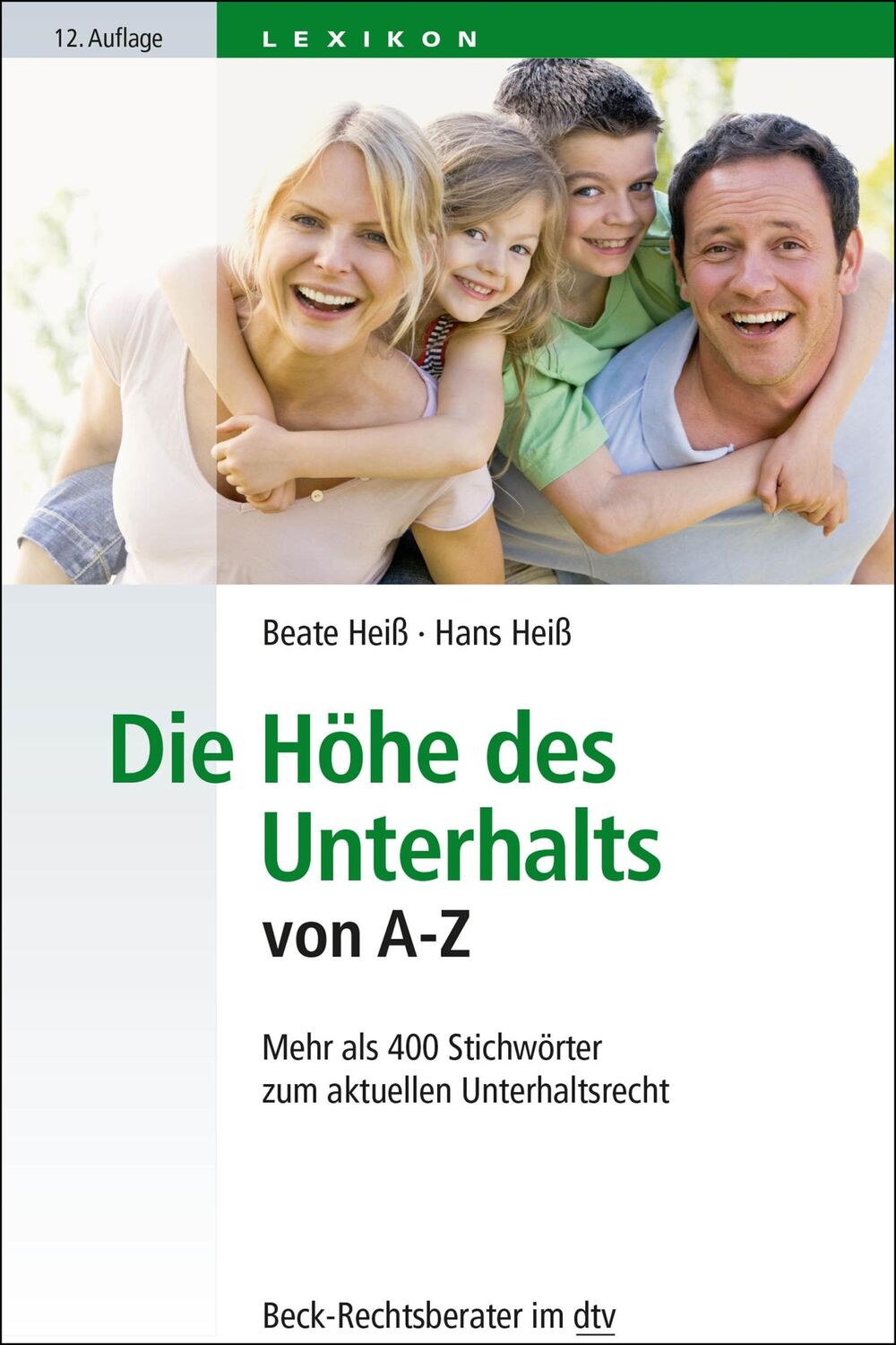 Cover: 9783423512176 | Die Höhe des Unterhalts von A-Z | Beate Heiß (u. a.) | Taschenbuch