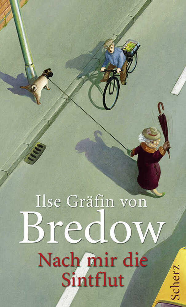 Cover: 9783502110781 | Nach mir die Sintflut | Ilse Gräfin von Bredow | Buch | 224 S. | 2011