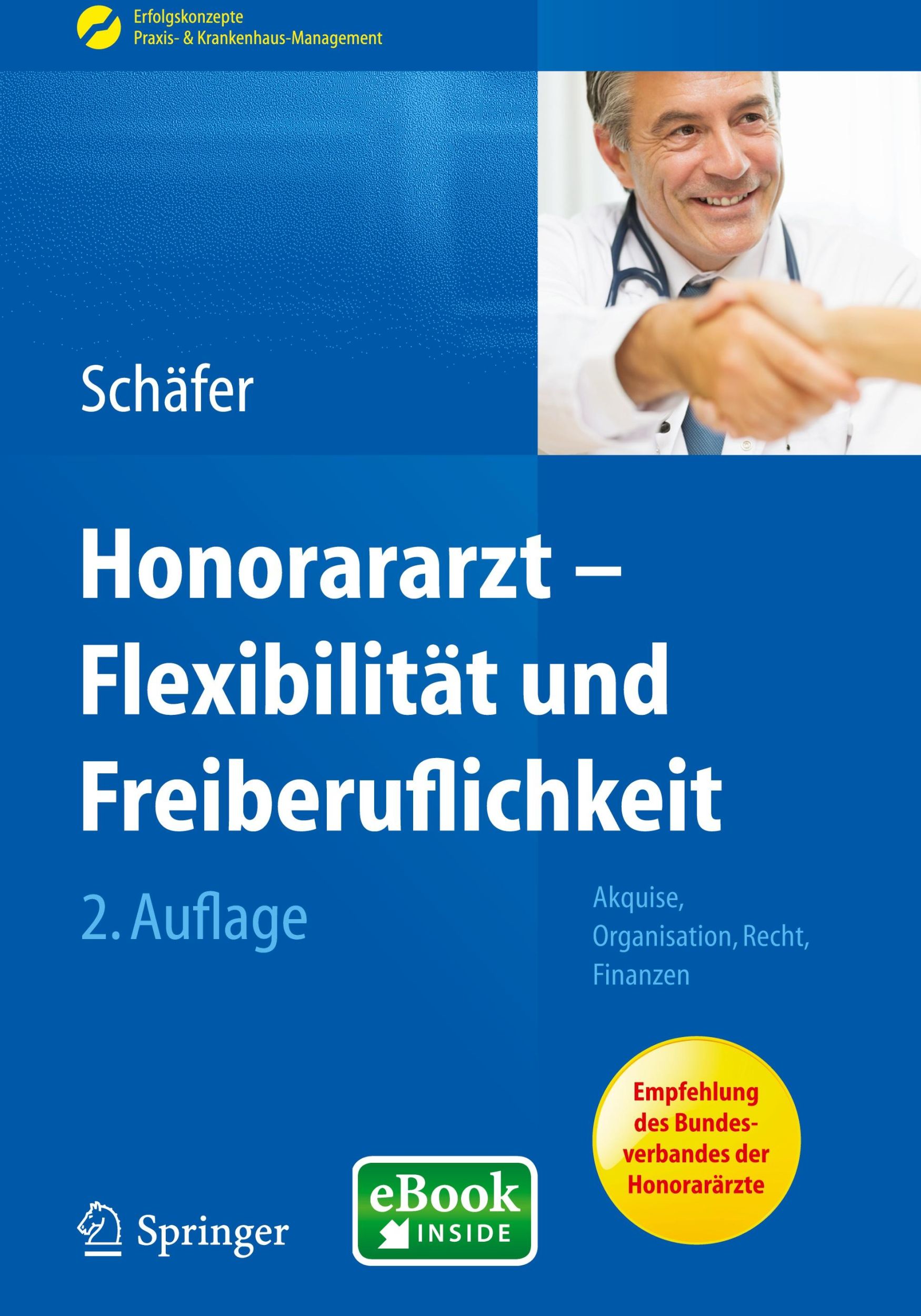 Cover: 9783642412608 | Honorararzt - Flexibilität und Freiberuflichkeit | Nicolai Schäfer