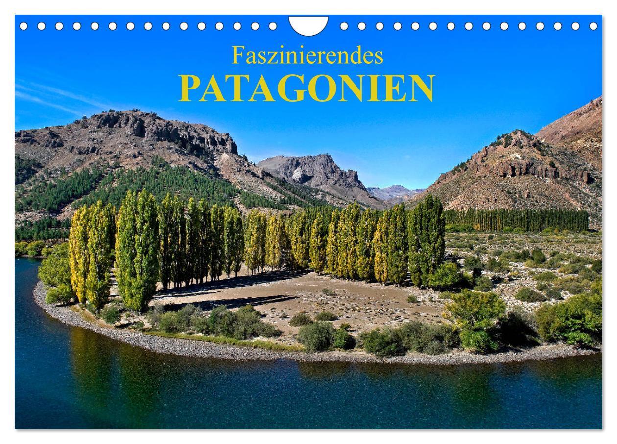 Cover: 9783435458400 | Faszinierendes Patagonien (Wandkalender 2025 DIN A4 quer), CALVENDO...