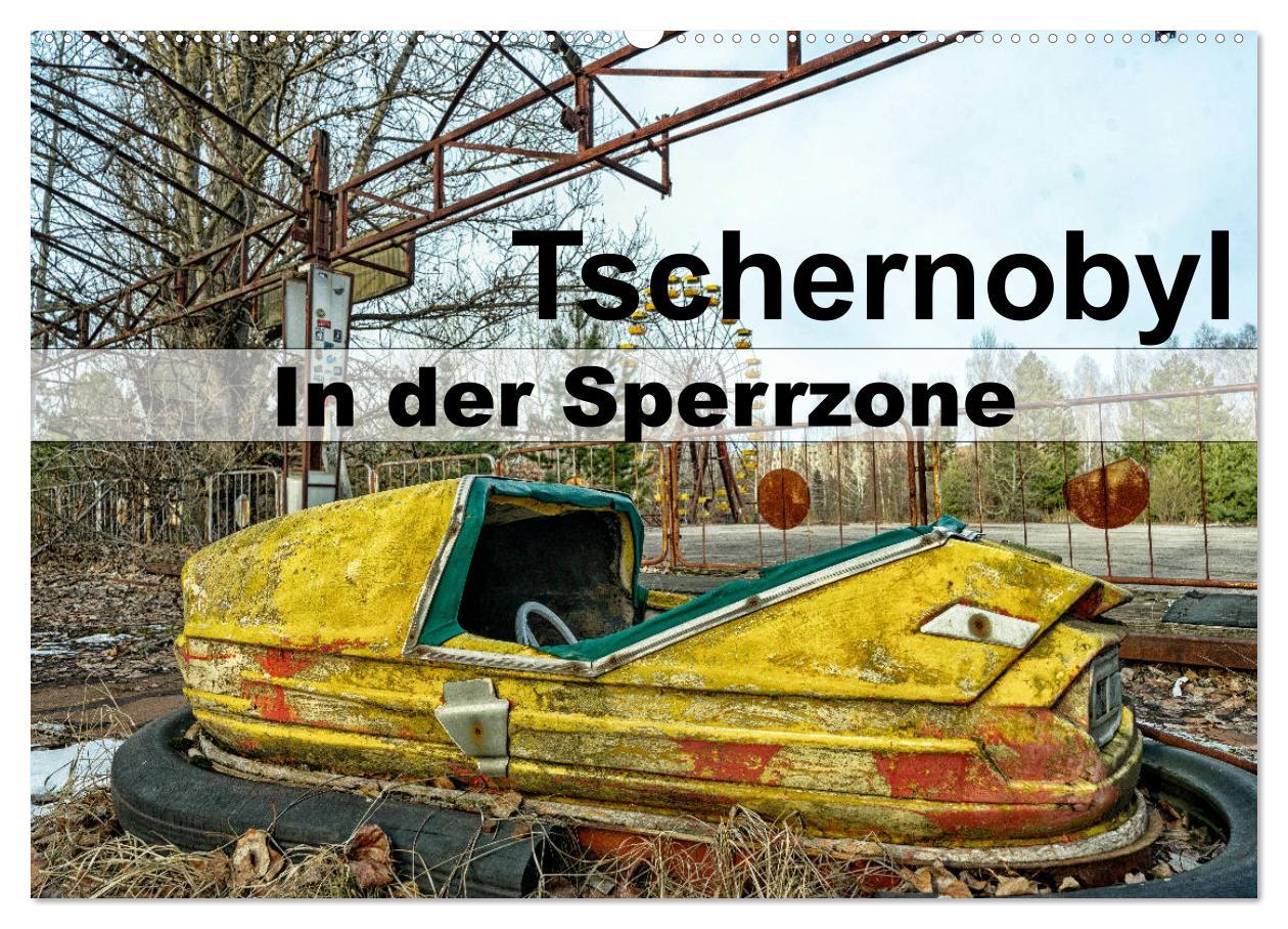 Cover: 9783435168026 | Tschernobyl - In der Sperrzone (Wandkalender 2025 DIN A2 quer),...