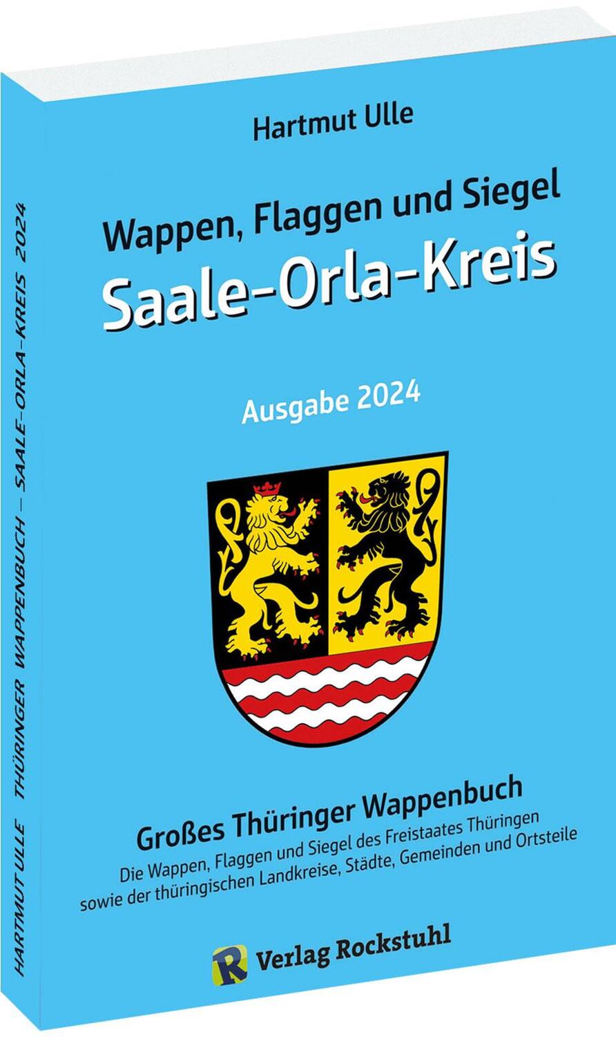 Cover: 9783959667418 | Wappen, Flaggen und Siegel SAALE-ORLA-KREIS - Ein Lexikon - Ausgabe...