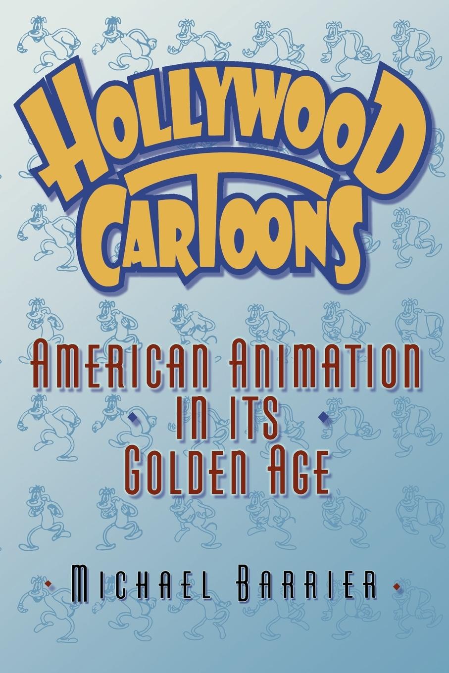 Cover: 9780195167290 | Hollywood Cartoons | American Animation in Its Golden Age | Barrier