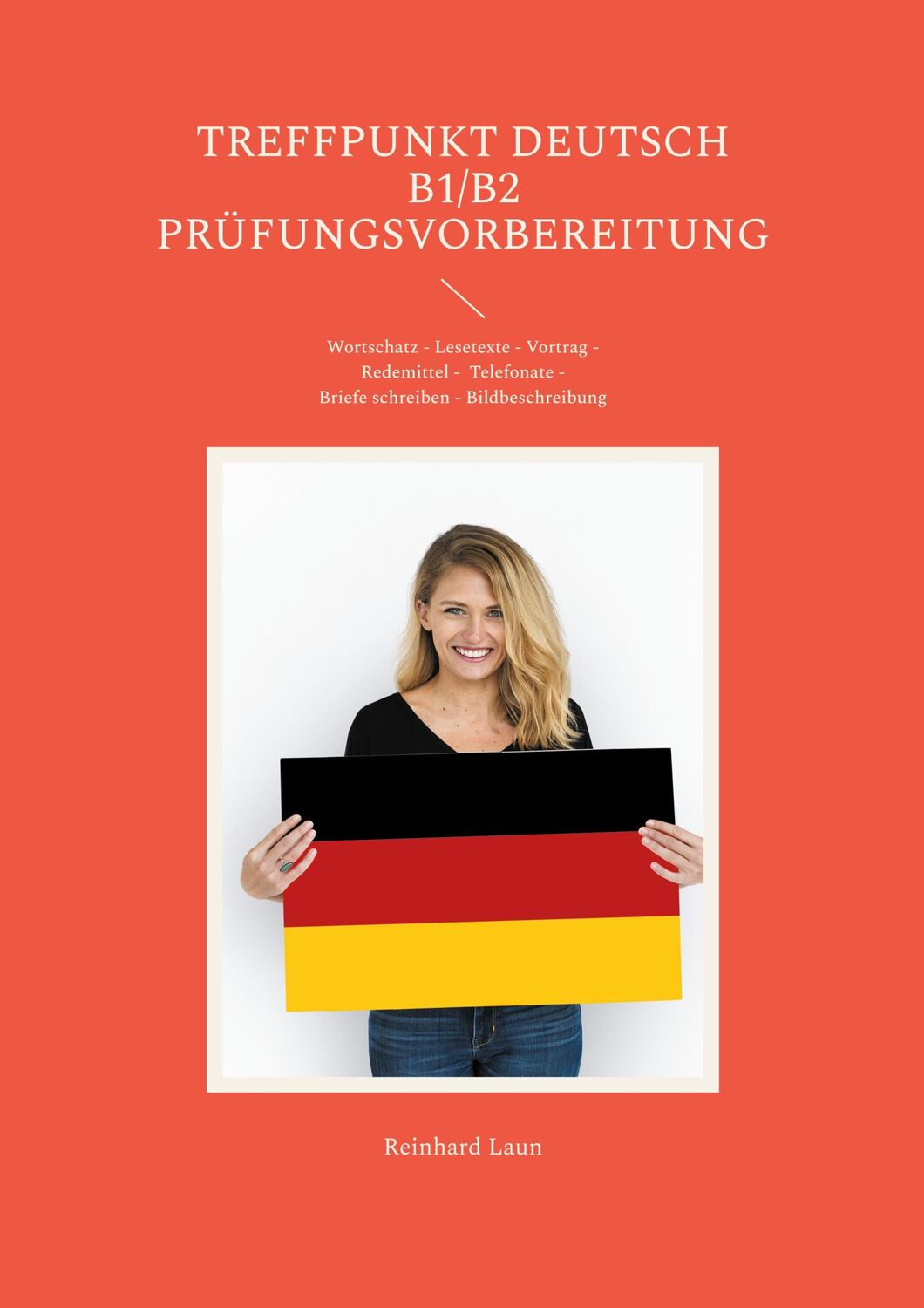 Cover: 9783759722607 | Treffpunkt Deutsch B1/B2 - Prüfungsvorbereitung | Reinhard Laun | Buch