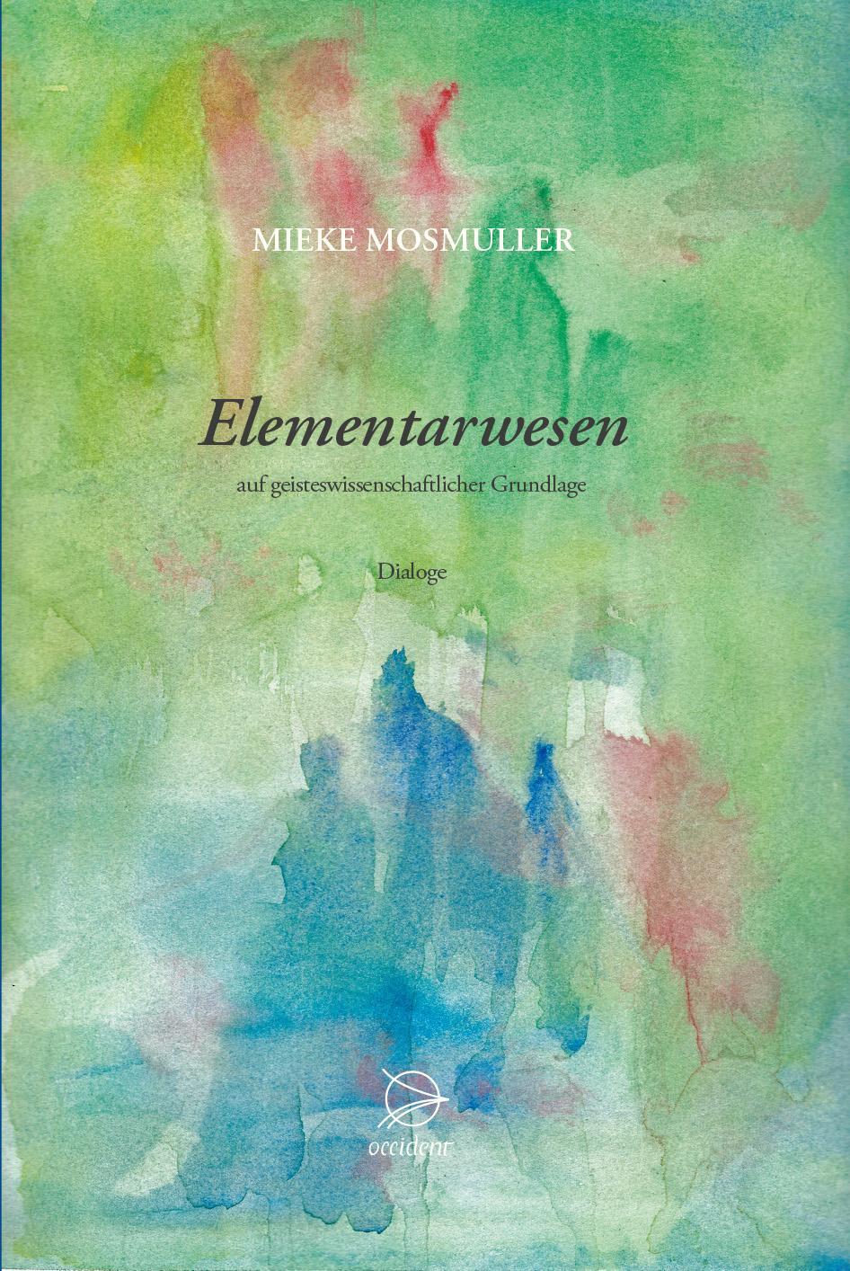 Cover: 9783946699231 | Elementarwesen | auf geisteswissenschaftlicher Grundlage | Mosmuller