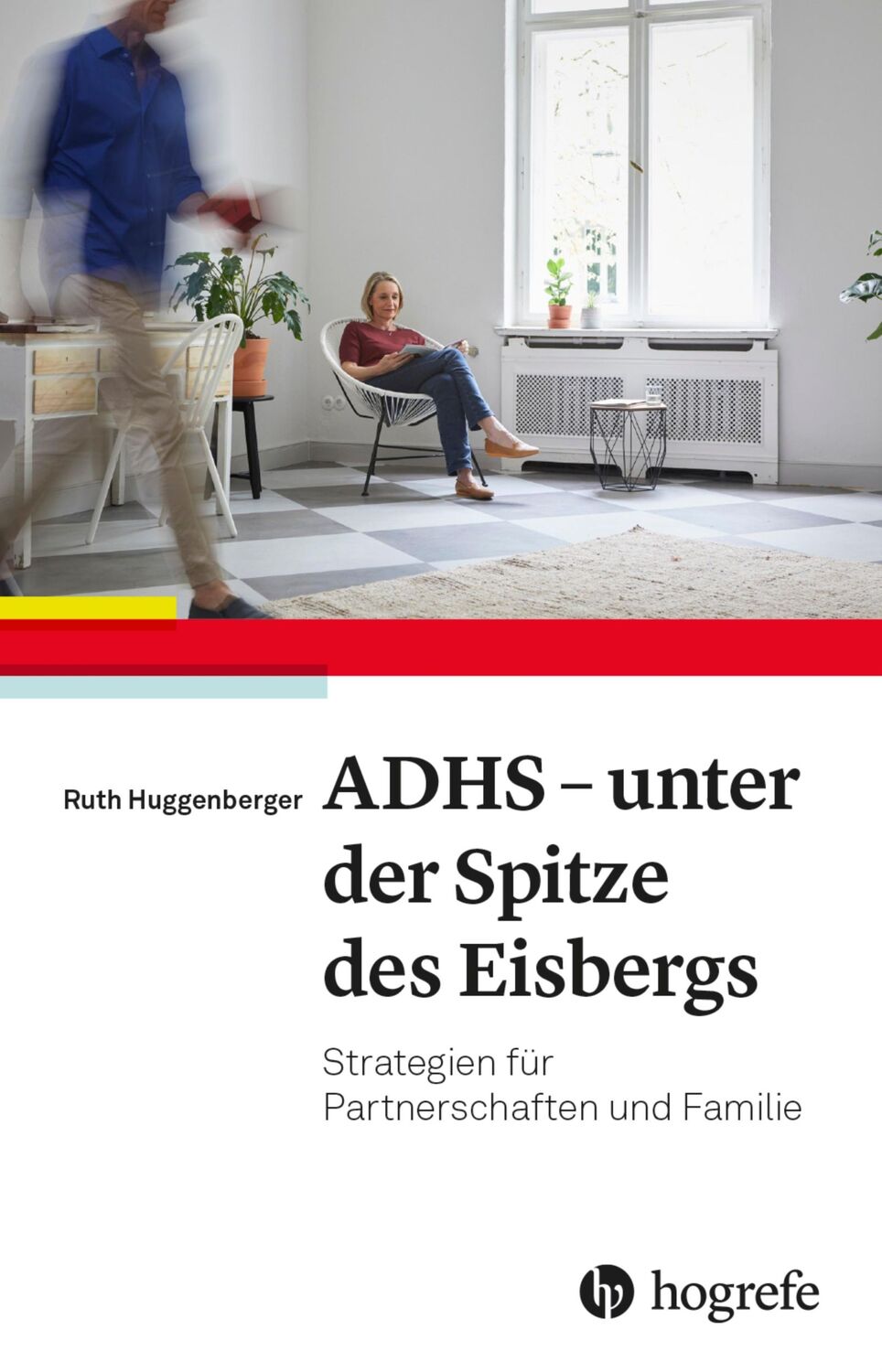 Cover: 9783456861210 | ADHS - unter der Spitze des Eisbergs | Ruth Huggenberger | Buch | 2022