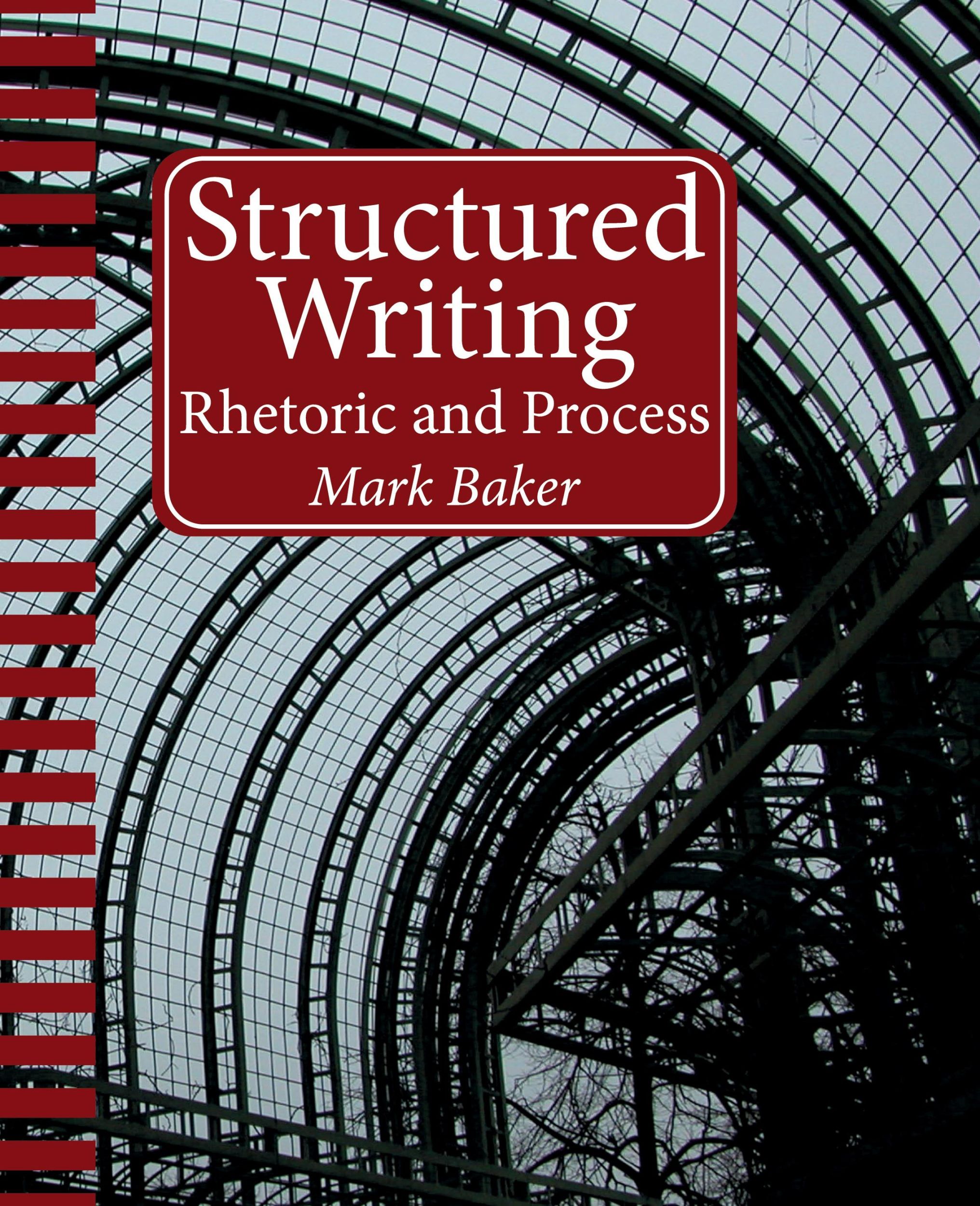 Cover: 9781937434564 | Structured Writing | Rhetoric and Process | Mark Baker | Taschenbuch