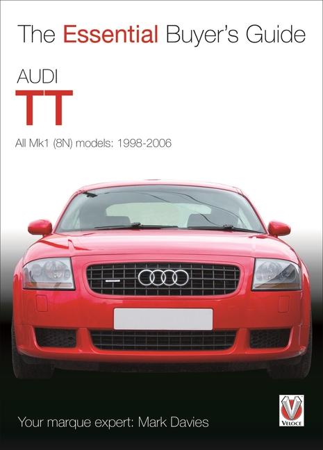 Cover: 9781845846145 | Audi TT | All Mk1 (8N) Models: 1998-2006 | Mark Davies | Taschenbuch